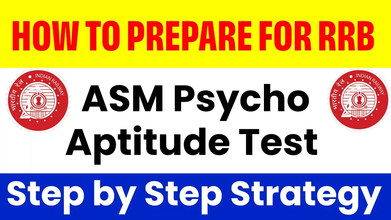 How to Prepare for RRB ASM Psychological Aptitude Test – Step by Step Strategy