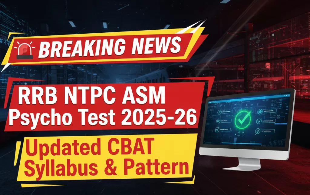 RRB NTPC ASM Psycho Test 2025-26 | Station Master CBAT Syllabus & Exam Pattern (Updated)